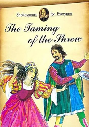 Shakespeare For Everyone (The Taming of The Shrew)